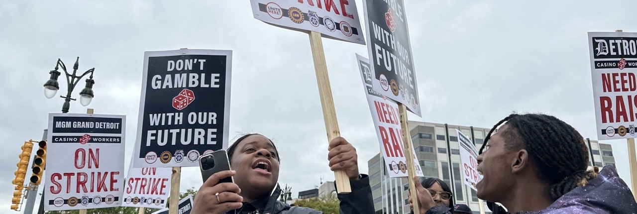DETROIT CASINO WORKERS STRIKE AFTER CASINOS PLAY HARDBALL ON WAGES, HEALTHCARE