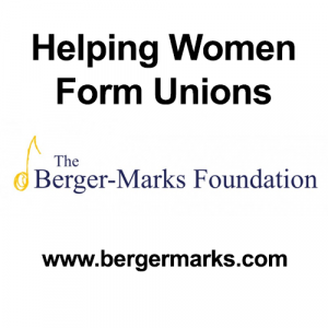 Helping Women Form Unions - The Berger-Marks Foundation