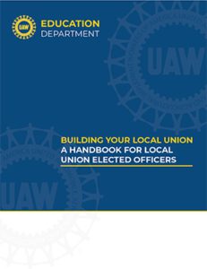 516 - Building Your Local Union - A Handbook for Local Union Elected Officers